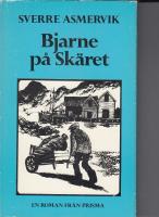 Bjarne p&aring; Sk&auml;ret : [roman]