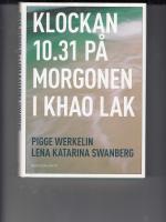 Klockan 10.31 p&aring; morgonen i Khao Lak