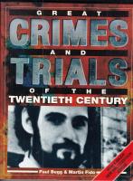 GREAT CRIMES AND TRIALS OF THE TWENTIETH CENTURY