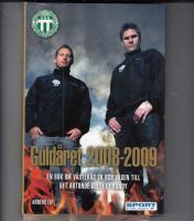 Guld&aring;ret 2008-2009 : en bok om V&auml;ster&aring;s SK och v&auml;gen till det artonde guldet i bandy