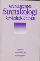 Grundl&auml;ggande farmakologi f&ouml;r v&aring;rdutbildningar