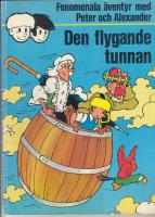 DEN FLYGANDE TUNNAN FENOMENALA &Auml;VENTYR MED PETER OCH ALEXANDER