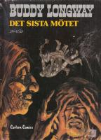 Det sista m&ouml;tet BUDDY LONGWAY 16
