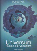 Universum : illusion eller verklighet?
