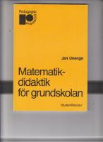 Matematik-didaktik f&ouml;r grundskolan