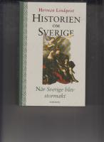 Historien om Sverige. N&auml;r Sverige blev stormakt