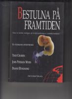 Bestulna p&aring; framtiden : [hotas v&aring;r fertilitet, intelligens och &ouml;verlevnadsf&ouml;rm&aring;ga av syntetiska kemikalier?] : [en vetenskaplig detektivroman]