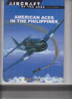 AIRCRAFT OF THE ACES AMERICAN ACES IN THE PHILIPPINES NR 29