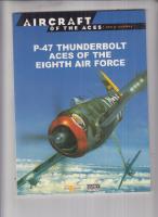 AIRCRAFT OF THE ACES P-47 THUNDERBOLT ACES OF THE EIGHT AIR FORCE NR 37