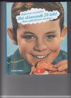 Pojkarnas nostalgibok : Det skimrande femtiotalet