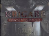 Krigare : sanningen om historiens st&ouml;rsta krigare