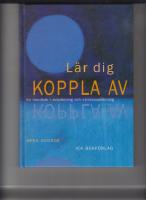 L&auml;r dig koppla av