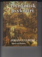 Dynamisk psykiatri i teori och praktik