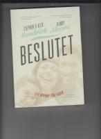 Beslutet : ett upprop f&ouml;r f&auml;der