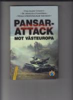 Pansarattack mot V&auml;steuropa : de hemliga planerna? Vilka stridsvagnar var b&auml;st? Vem hade vunnit?