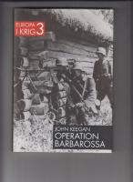 Operation Barbarossa : invasionen i Ryssland 1941