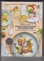 Fredagskockens helgmenyer : trer&auml;ttersmiddagar med vintips