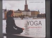 Yoga : att komma till ro