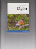 En naturhandbok om f&aring;glar i Sverige & Nordeuropa