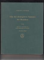 ATLAS DER DESKRIPTIVEN ANATOMIE DES MENSCHEN 3 TEIL DAS NERVEN-UND GEFÄSSYSTEM UND DIESINNESORGANE DES MENSCHEN