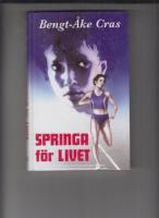 Springa f&ouml;r livet