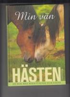 Min v&auml;n h&auml;sten