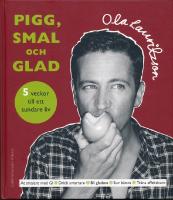 Pigg, smal och glad - 5 veckor till ett sundare liv