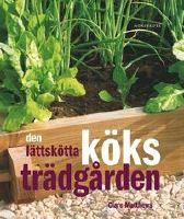 Den l&auml;ttsk&ouml;tta k&ouml;kstr&auml;dg&aring;rden