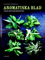 Aromatiska blad : en bok om färska örter i maten