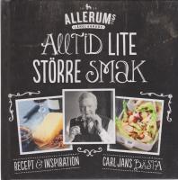 Alltid lite st&ouml;rre smak : [recept & inspiration : Carl Jans b&auml;sta]