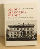 Om den offentliga v&aring;rden : byggnader och verksamheter vid svenska v&aring;rdinstitutioner under 1800- och 1900-talen : en arkitekturhistorisk unders&ouml;kning