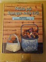M&aring;la p&aring; korgar och tr&auml; : studiebok