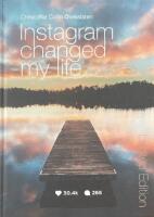 Instagram changed my life - signerad specialutg&aring;va