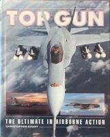 Top Gun: The Ultimate in Airborne Action