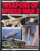Weapons of World War 3 