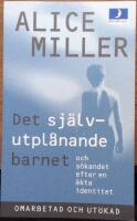 Det sj&auml;lvutpl&aring;nande barnet och s&ouml;kandet efter en &auml;kta identitet
