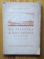 M&auml; pilepiba &aring; tollab&ouml;ssa. Sk&aring;nerim