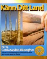 K&auml;nn Ditt Land. Nr 15. Gotska Sand&ouml;n, Bl&aring; Jungfrun
