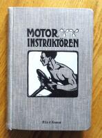 Motorinstrukt&ouml;ren. Arbets- och instruktionsbok f&ouml;r f&ouml;rare och mont&ouml;rer