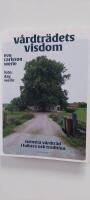 V&aring;rdtr&auml;dets visdom : svenska v&aring;rdtr&auml;d i folktro och tradition