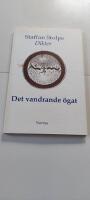 Det vandrande &ouml;gat - dikter
