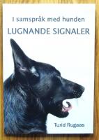 I samspr&aring;k med hunden. Lugnande signaler