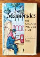 Maimonides. His Wisdom For Our Time