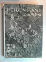 Verner von Heidenstams landskap : dikt och bild