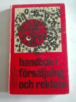 Handbok i f&ouml;rs&auml;ljning och reklam