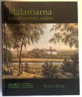 M&auml;lar&ouml;arna : kulturhistoriska milj&ouml;er