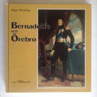 Bernadotte och &Ouml;rebro