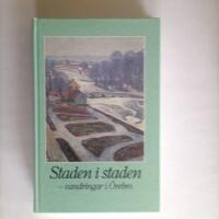 Staden i staden : vandringar i &Ouml;rebro