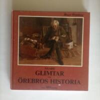 Nyare glimtar ur &Ouml;rebros historia