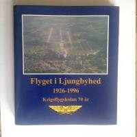 Flyget i Ljunbyhed 1926-1996, krigsflyskolan 70 år
